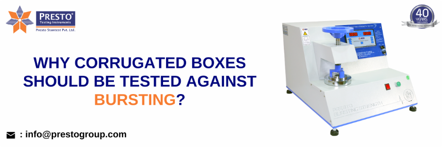 Why corrugated boxes should be tested against bursting?